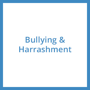 Bullying & Harrasment